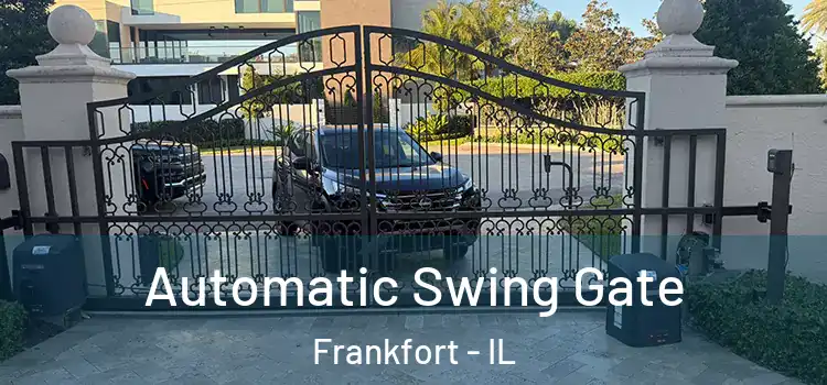 Automatic Swing Gate Frankfort - IL