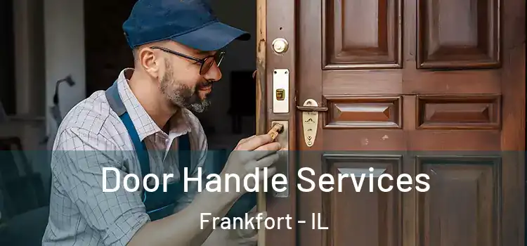 Door Handle Services Frankfort - IL
