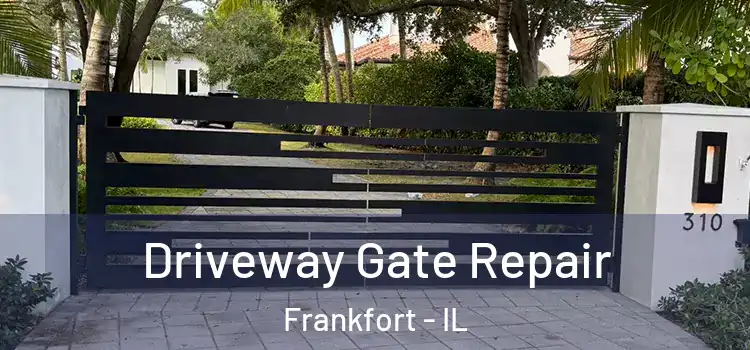 Driveway Gate Repair Frankfort - IL