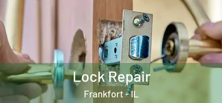 Lock Repair Frankfort - IL