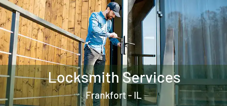 Locksmith Services Frankfort - IL